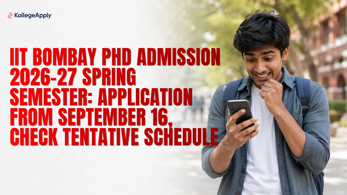 IIT Bombay PhD Admission 2026-27 Spring Semester: Application From September 16, Check Details Here