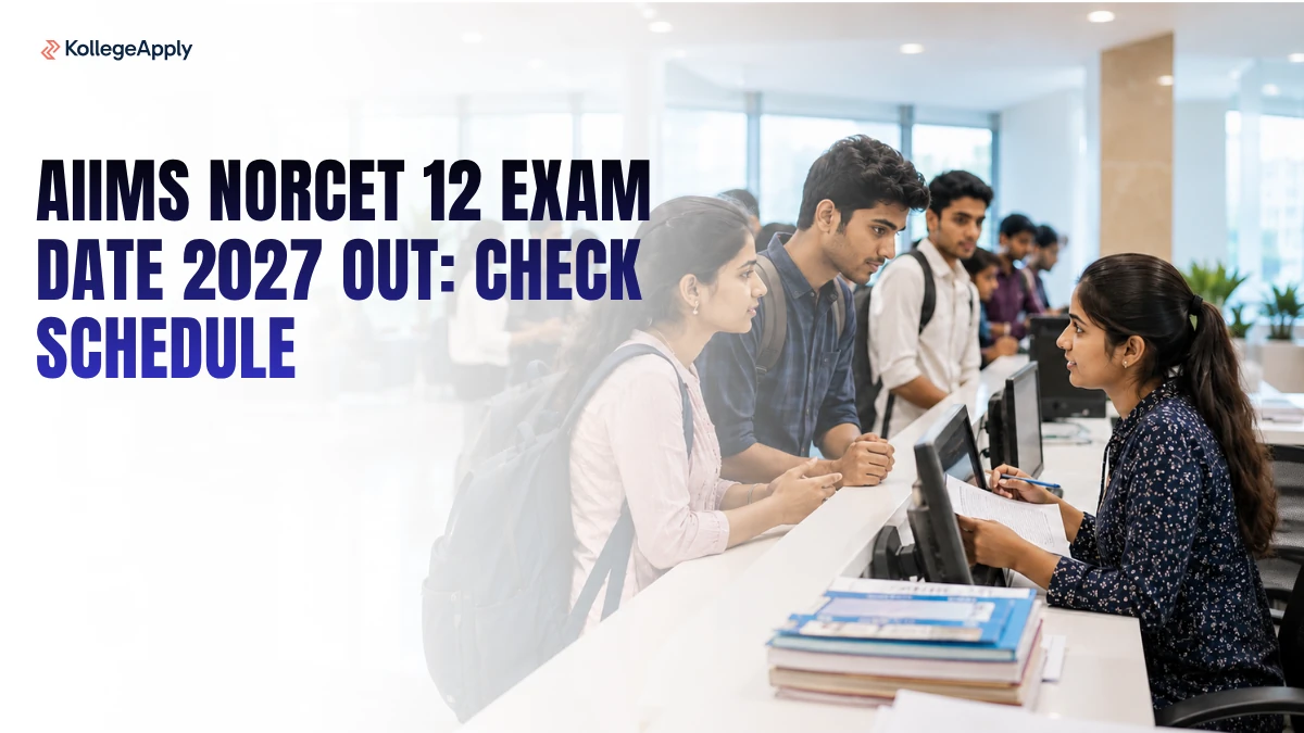 AIIMS NORCET 12 Exam Date 2027 Out: Check Schedule Now!