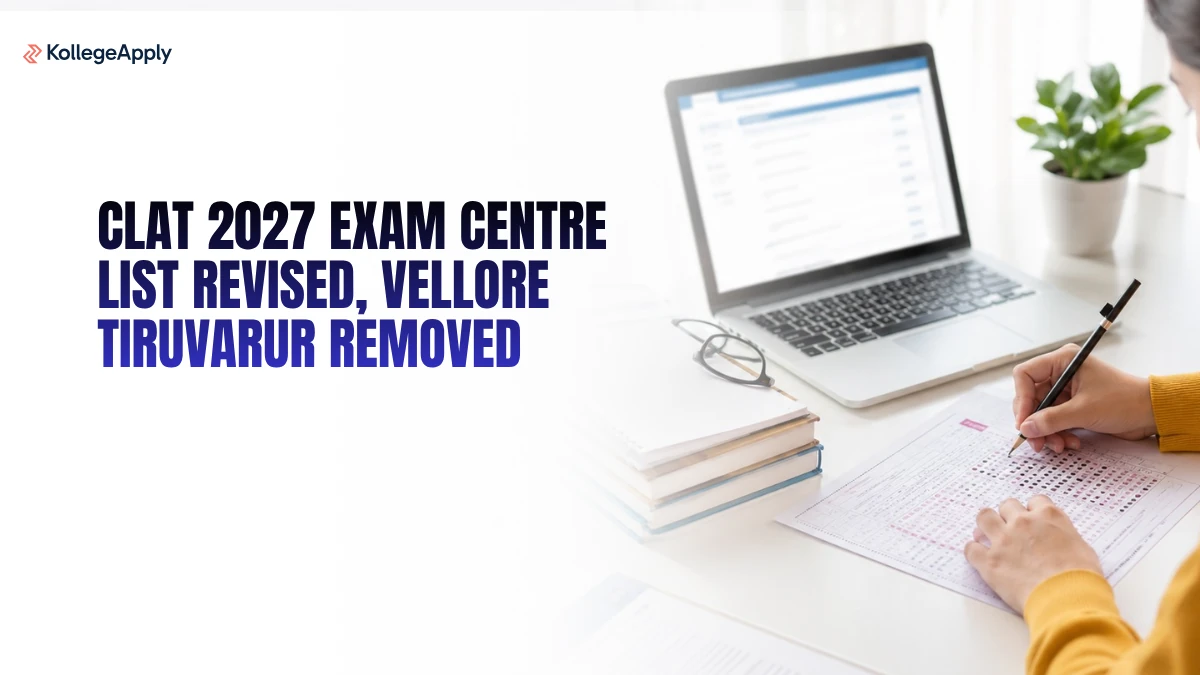 CLAT 2027 Exam Centre List Revised, Vellore Tiruvarur Removed
